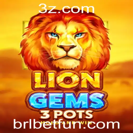 LionGems3pots: O Fascinante Mundo das Apostas com Brl Bet
